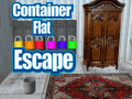 Container Flat Escape