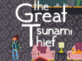 The great tsunami thief