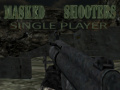 Masked Shooters Single Player