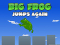 Big Frog Jumps Again