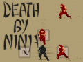 Death by Ninja