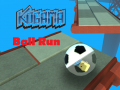 Kogama: Ball Run