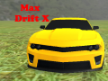 Max Drift X