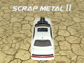 Scrap Metal 2