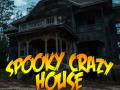Sppoky Crazy House