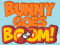 Bunny Goes Boom!