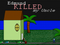 Edmund Killed My Uncle