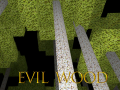 Evil Wood