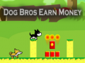 Dog Bros Earn Money