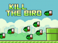 Kill The Bird