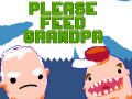 Please Feed Grandpa