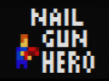 Nail Gun Hero