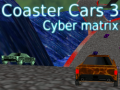 Coaster Cars 3 Cyber Matrix