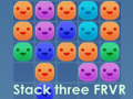 Stack three FRVR