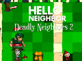 Hello Neighbor: Deadly Neighbbors 2