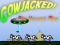Cowjacked! The harvest Moo