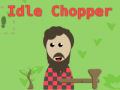 Idle Chopper