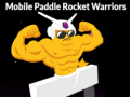 Mobile Paddle Rocket Warriors