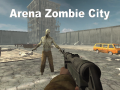 Arena Zombie City
