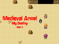 Medieval Angel: My Destiny Part 1