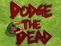 Dodge The Dead