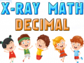 X-Ray Math Decimals