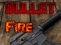 Bullet Fire