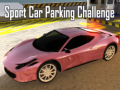 Sport Car Parking Challenge