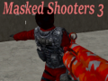 Masked Shooters 3
