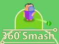360 Smash