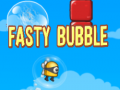 Fasty Bubble