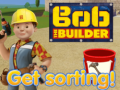 Bob the builder get sorting