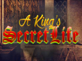 A King's Secret Life