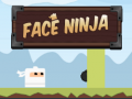 Face Ninja