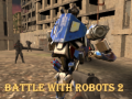 Battle With Robots 2