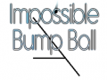 Impossible Bump Ball