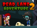 Dead Land Adventure 2