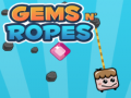 Gems N' Ropes