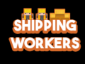 Shipping Workers