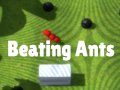 Beating Ants