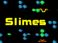 Slimes