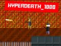 Hyperdeath_1000