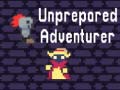 Unprepared Adventurer
