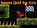 Dungeon Speed Run Style