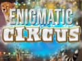 Enigmatic Circus