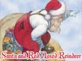 Santa and Red Nosed Reindeer