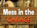 Mess in the Garage