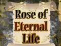 Rose of Eternal Life