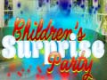 Children's Suprise Party