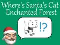Where's Santa's Cat-Enchanted Forest